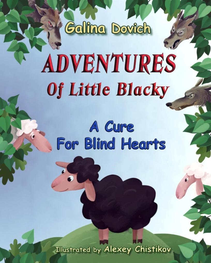 Adventures Of Little Blacky: A Cure For Blind Hearts