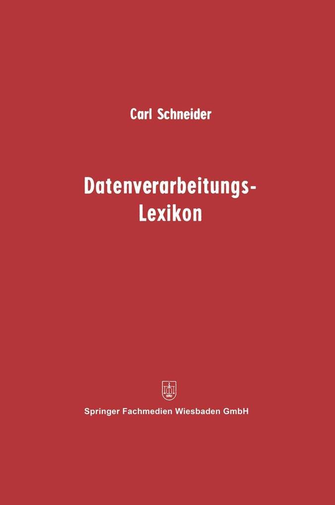 Datenverarbeitungs-Lexikon - Carl Schneider