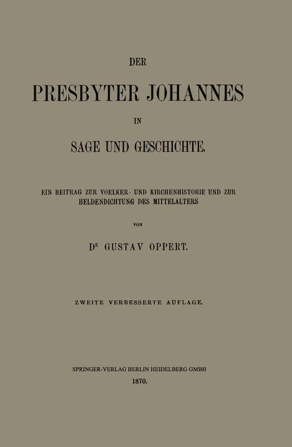 Der Presbyter Johannes in Sage und Geschichte - Gustav Ferdinand Oppert