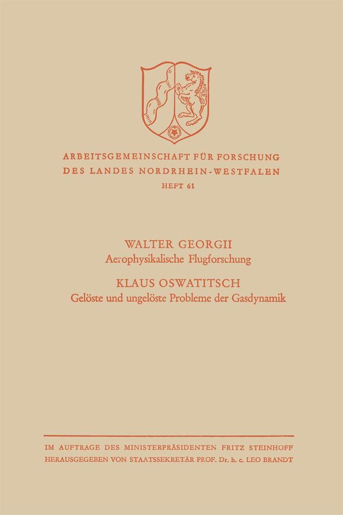 Aerophysikalische Flugforschung / Gelöste und ungelöste Probleme der Gasdynamik - Walter Georgii