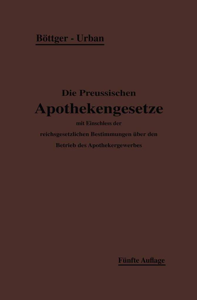 Die Preußischen Apothekengesetze