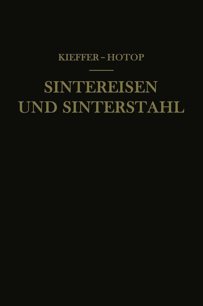 Sintereisen und Sinterstahl - Werner Hotop/ Richard Kieffer