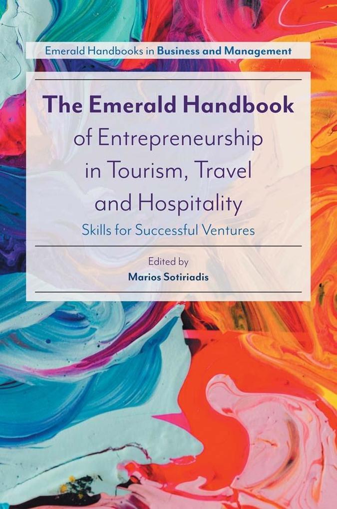 Emerald Handbook of Entrepreneurship in Tourism Travel and Hospitality