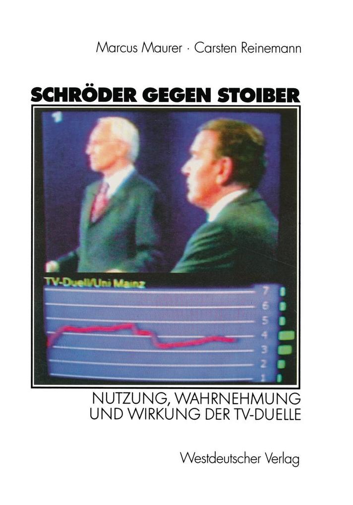 Schröder gegen Stoiber - Marcus Maurer/ Carsten Reinemann