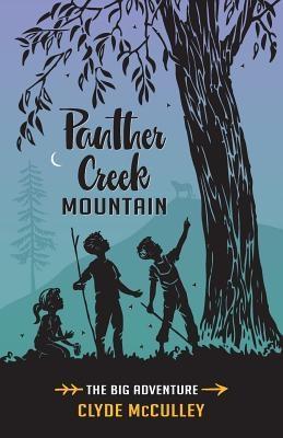 Panther Creek Mountain-The Big Adventure