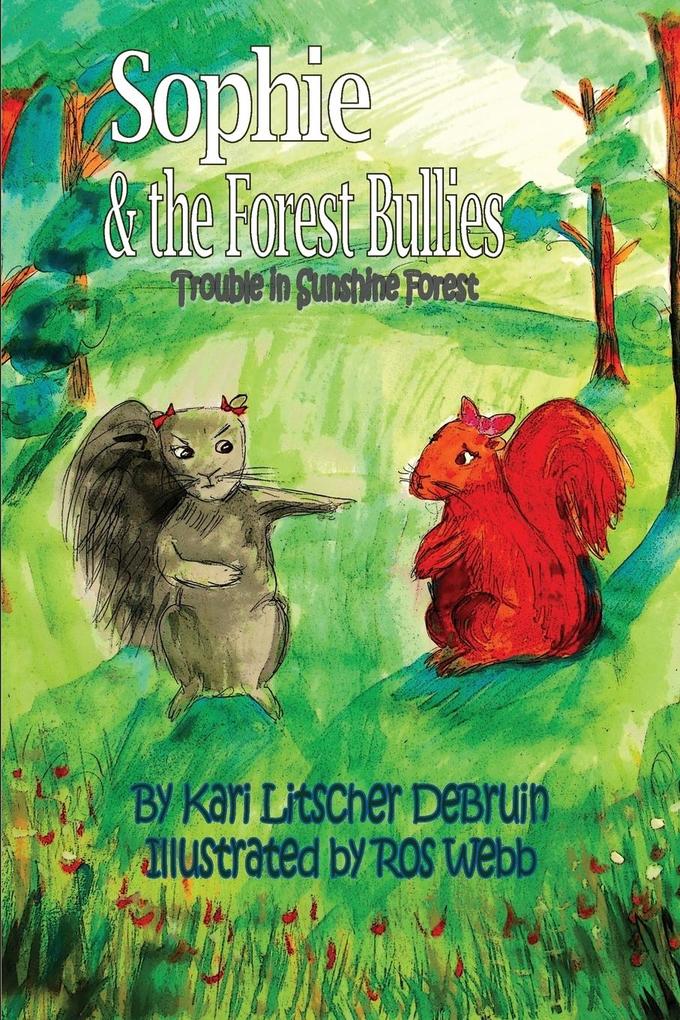 Sophie & The Forest Bullies