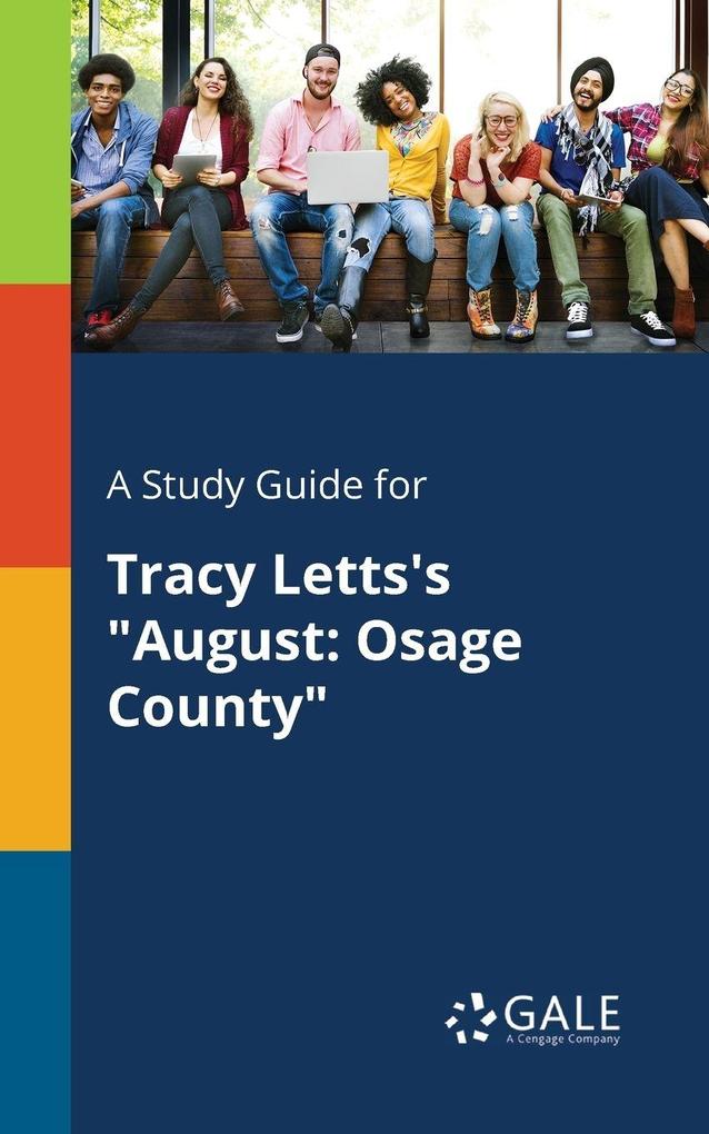 A Study Guide for Tracy Letts's 'August