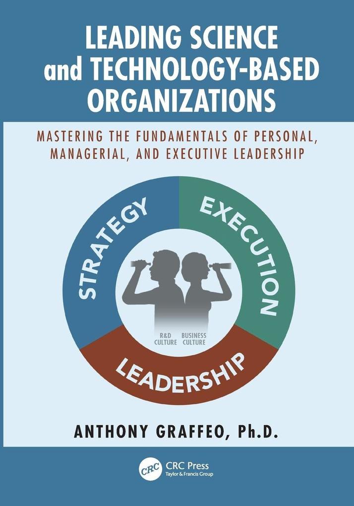 Leading Science and Technology-Based Organizations