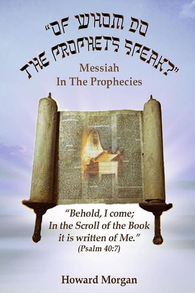 Of Whom Do the Prophets Speak?
