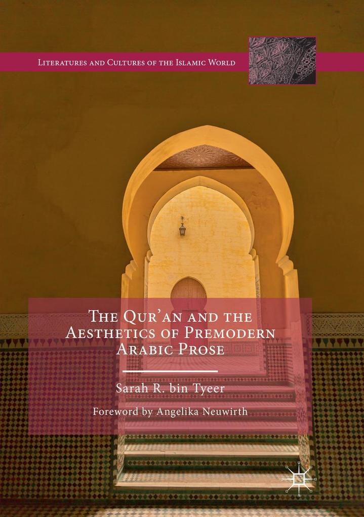 The Qur'an and the Aesthetics of Premodern Arabic Prose