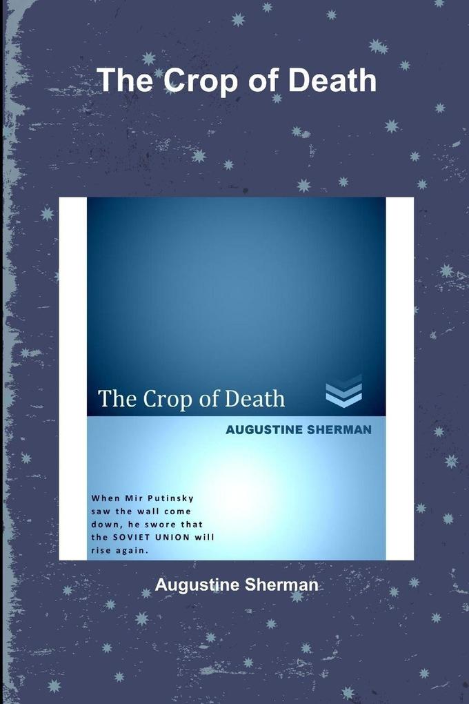 The Crop of Death