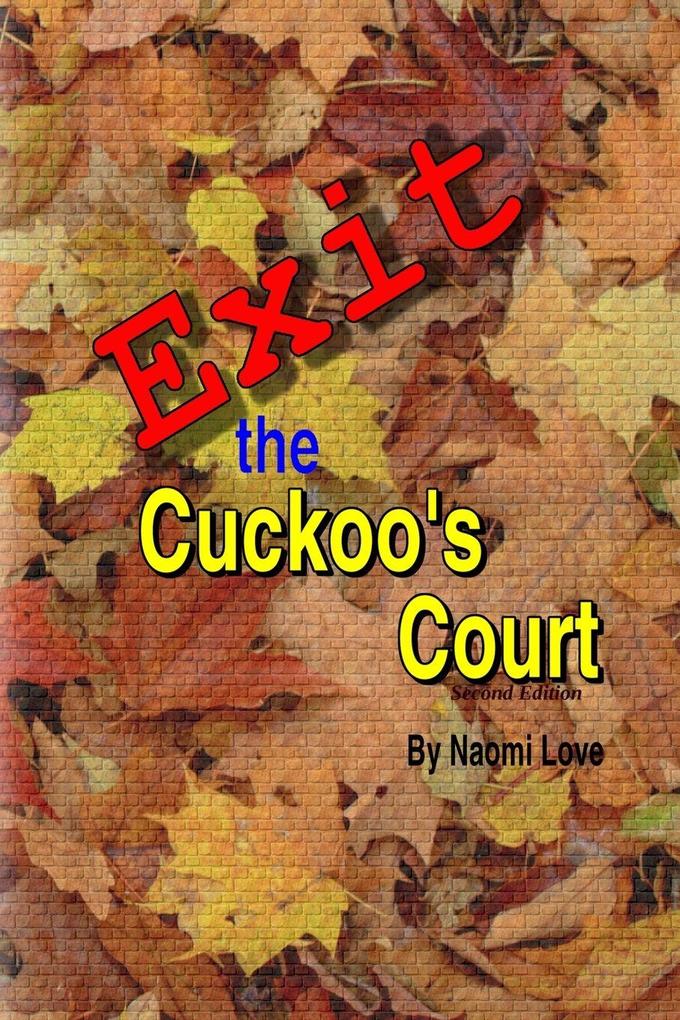 Exit the Cuckoos Court Second Edition