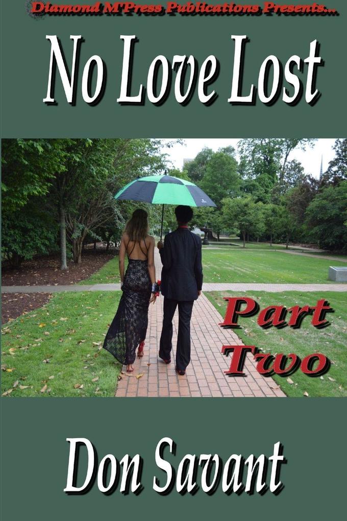 No Love Lost Part Two