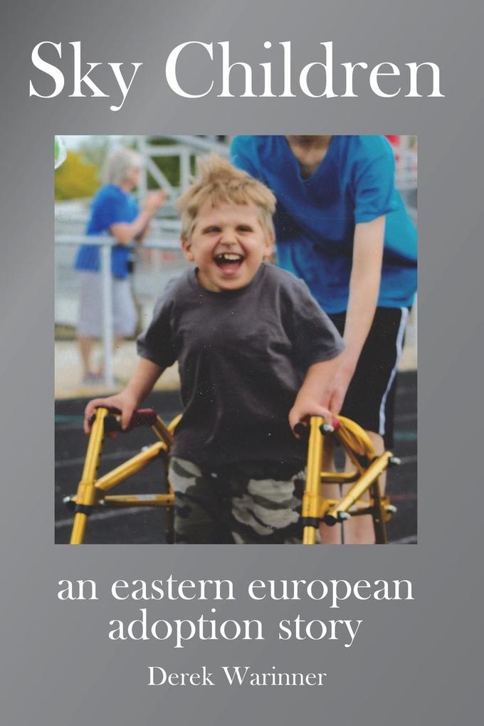 Sky Children - an eastern european adoption story