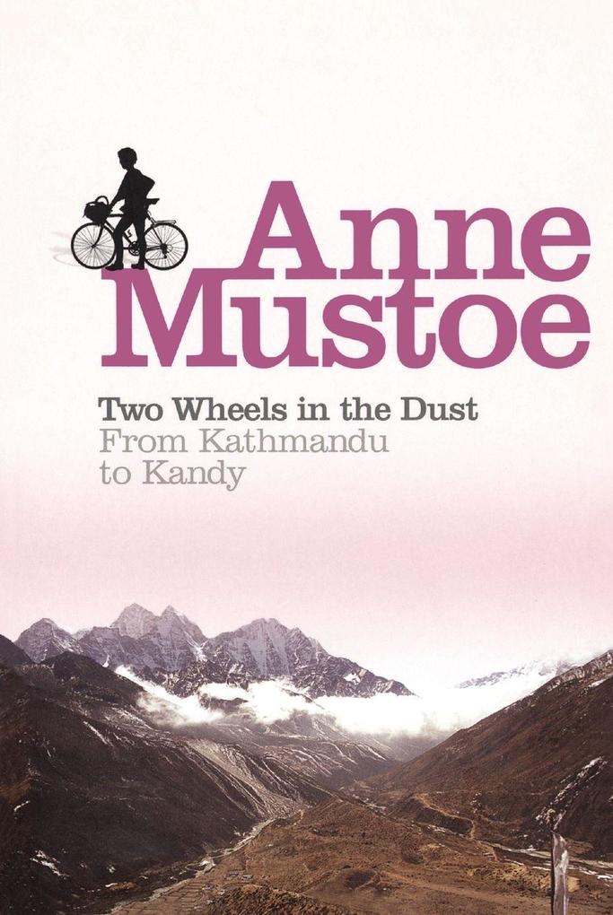 Two Wheels In The Dust