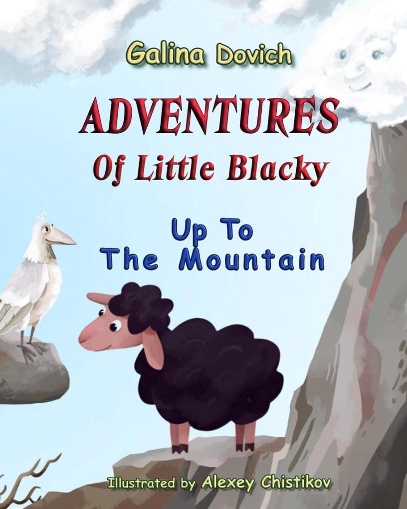 Adventures Of Little Blacky: Up To The Mountain