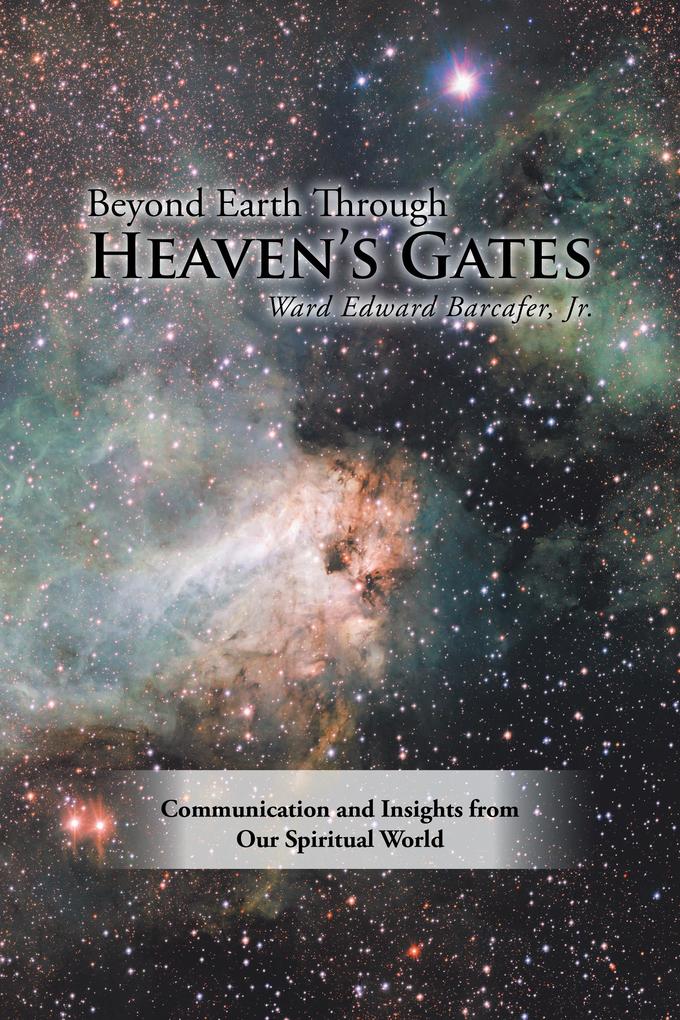 Beyond Earth Through Heaven‘S Gates