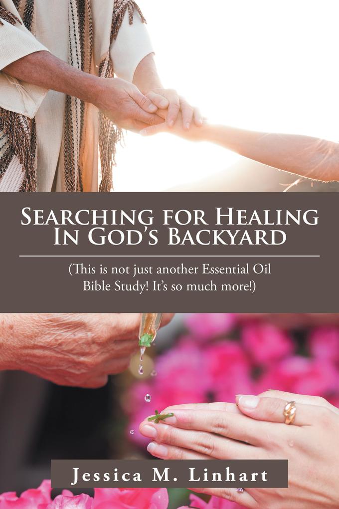 Searching for Healing in God‘s Backyard