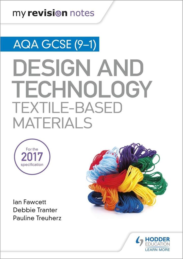 My Revision Notes: AQA GCSE (9-1)  & Technology: Textile-Based Materials