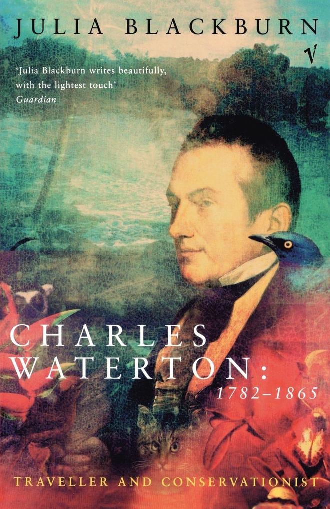 Charles Waterton 1782-1865