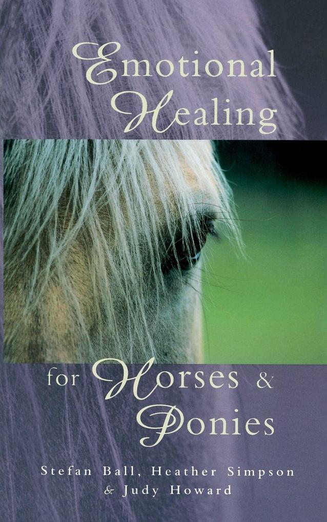 Emotional Healing For Horses & Ponies