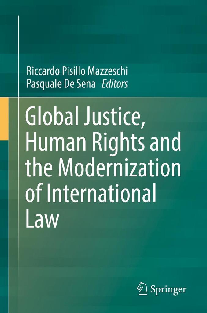 Global Justice Human Rights and the Modernization of International Law