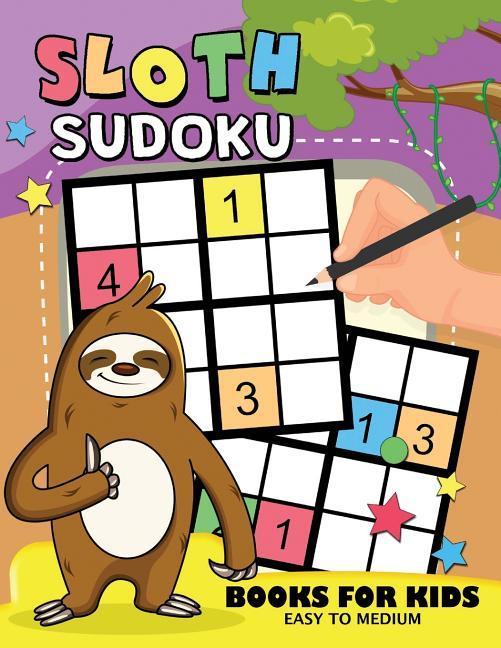 Sloth Sudoku Book for Kids: Easy and Fun Activity Learning Workbook with Cute Animals Coloring Pages