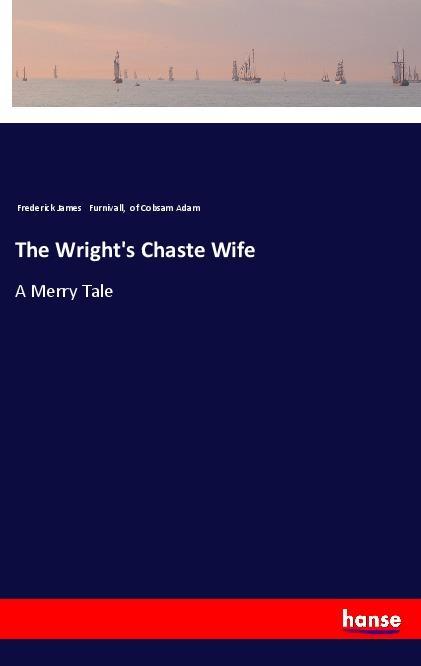 The Wright‘s Chaste Wife
