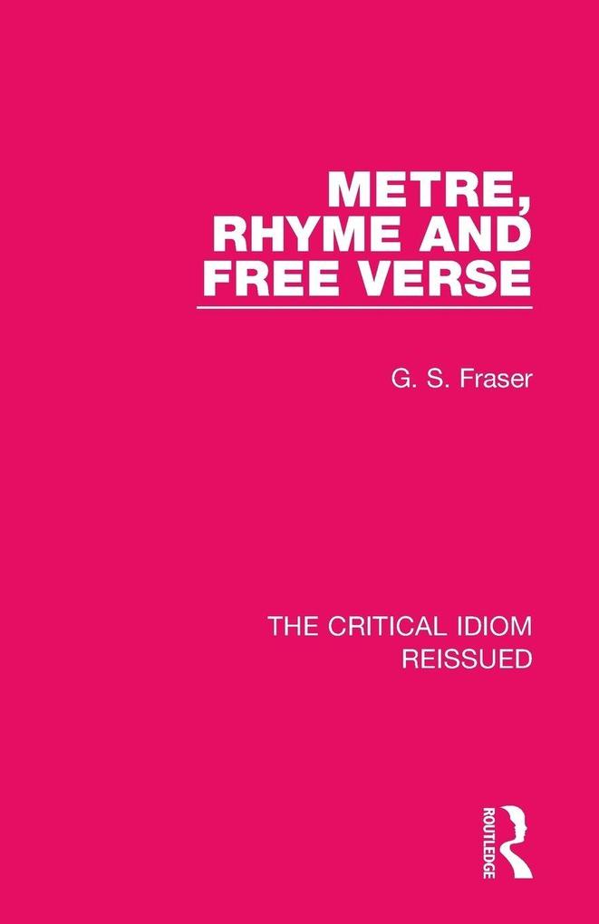 Metre Rhyme and Free Verse