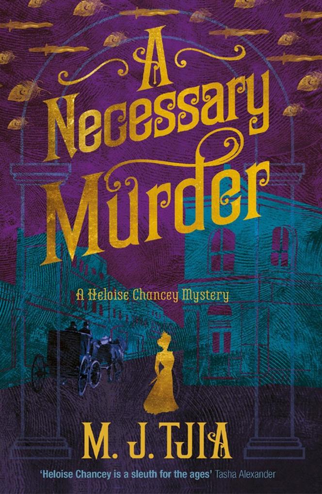 Necessary Murder (Heloise Chancey Victorian Mysteries)