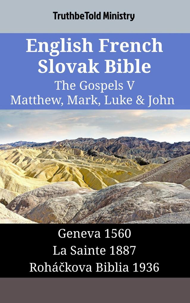 English French Slovak Bible - The Gospels V - Matthew Mark Luke & John