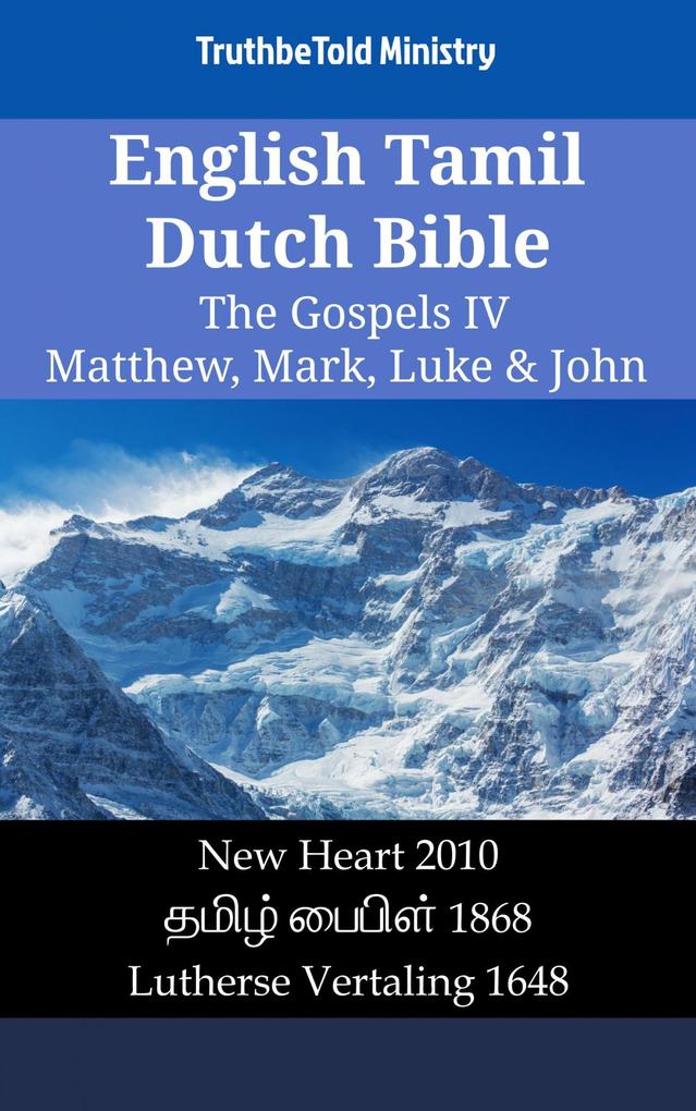 English Tamil Dutch Bible - The Gospels IV - Matthew Mark Luke & John