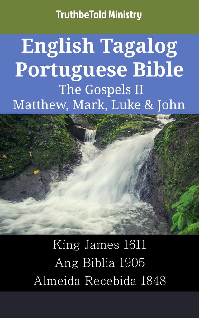 English Tagalog Portuguese Bible - The Gospels II - Matthew Mark Luke & John