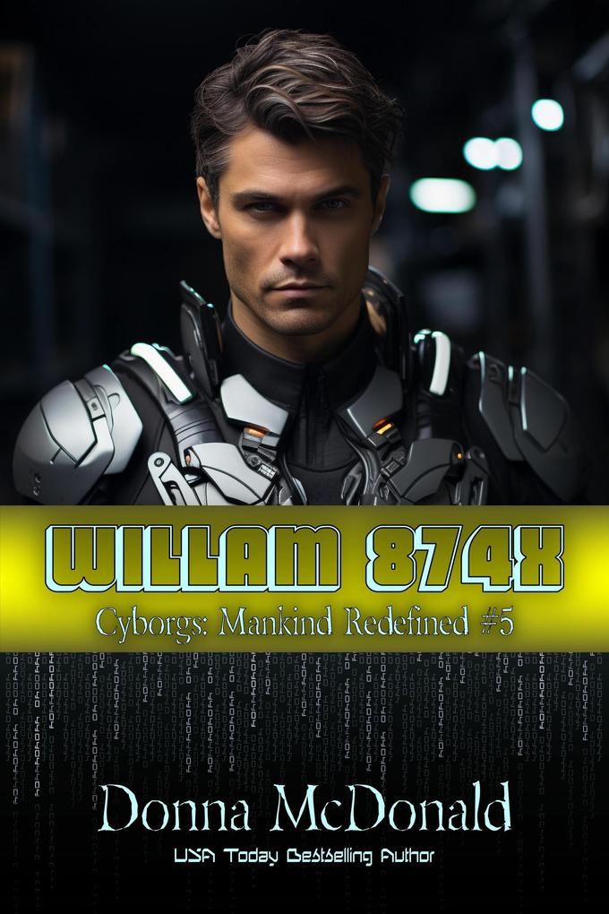 William 874X (Cyborgs: Mankind Redefined #5)
