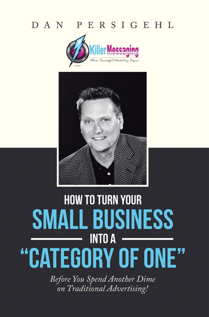 How to Turn Your Small Business into a Category of One