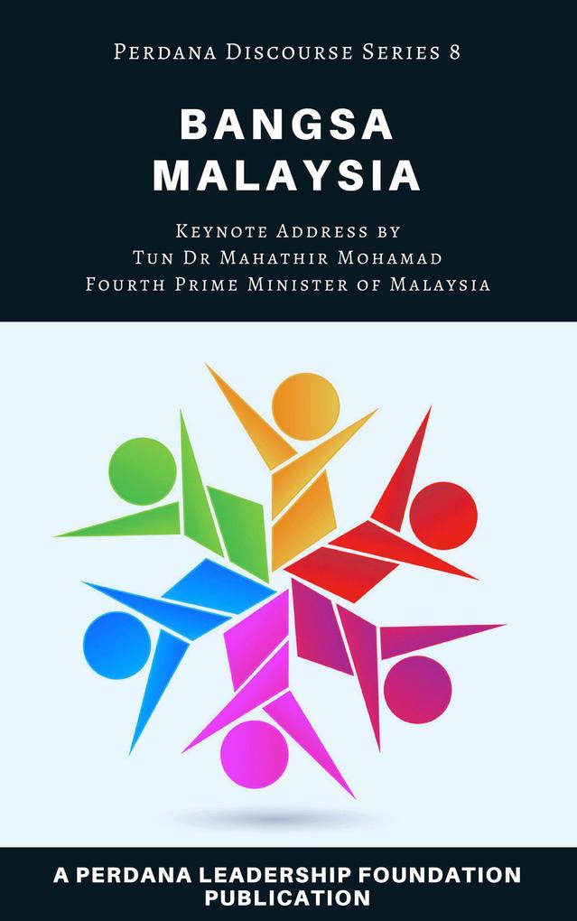 Bangsa Malaysia (Perdana Discourse Series #8)