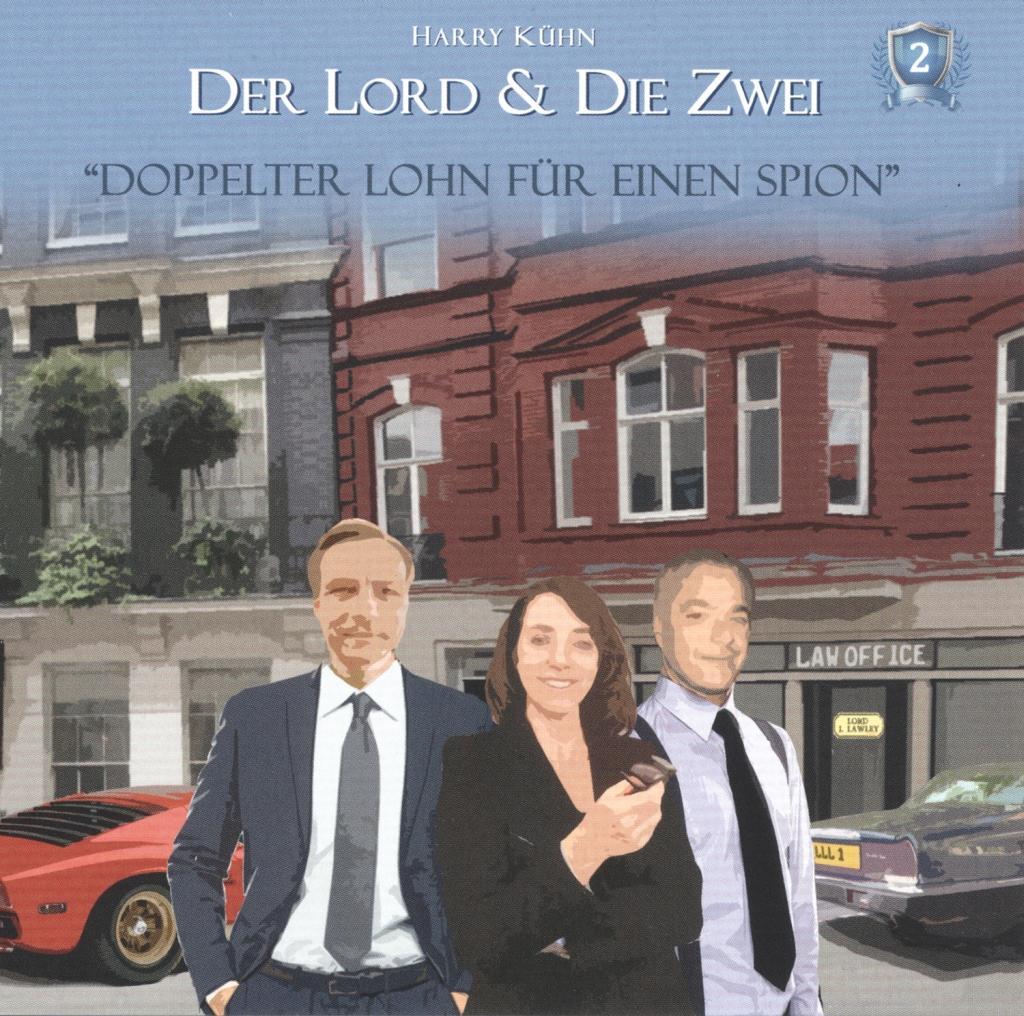 Der Lord & (und) die Zwei: Doppelter Lohn für einen Spion - Fall 02