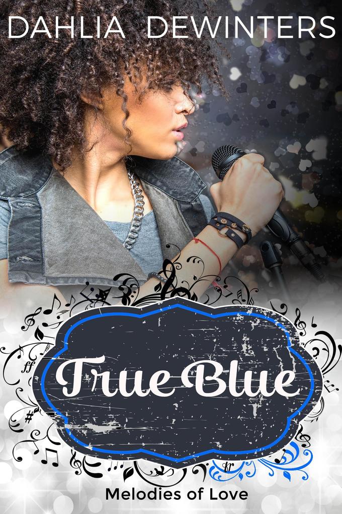 True Blue (Melodies of Love #1)