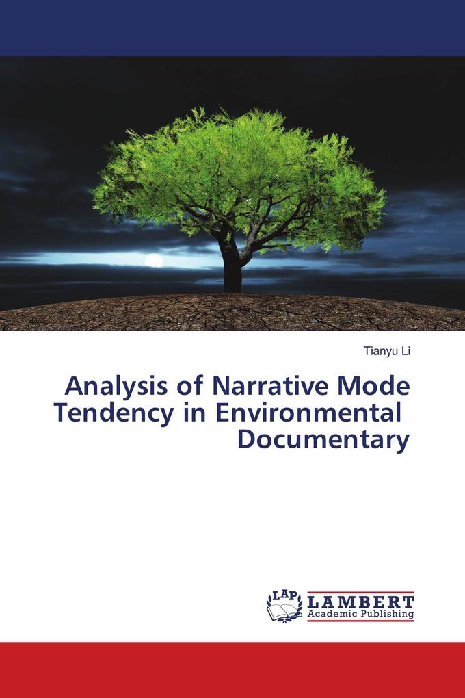Analysis of Narrative Mode Tendency in Environmental Documentary