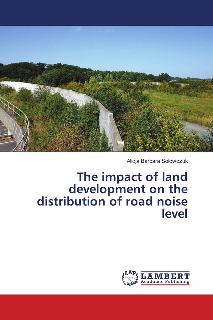 The impact of land development on the distribution of road noise level