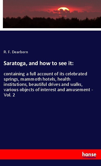 Saratoga and how to see it: