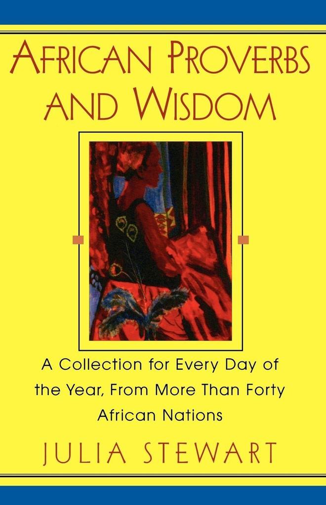 African Proverbs And Wisdom