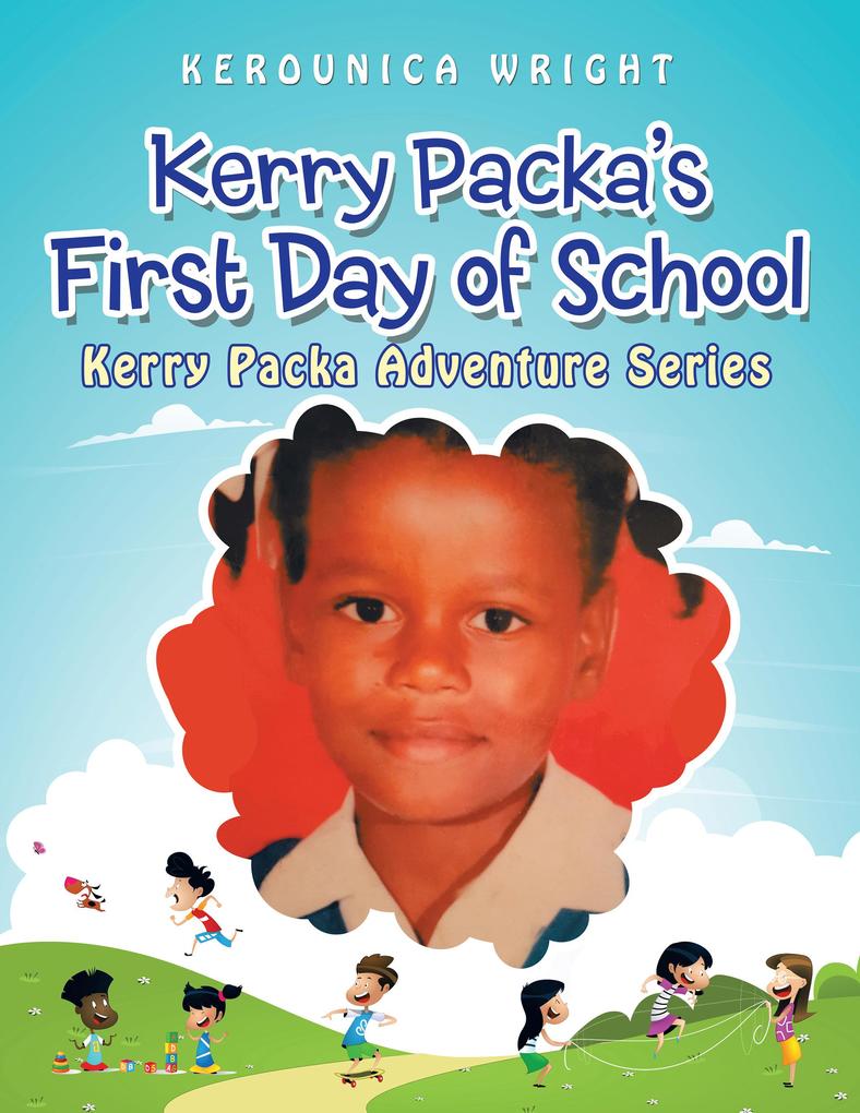Kerry Packa‘S First Day of School