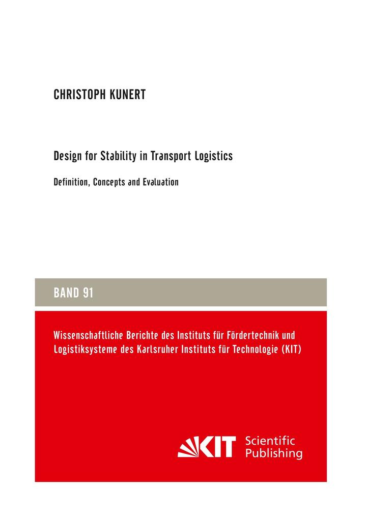Design for Stability in Transport Logistics - Definition Concepts and Evaluation
