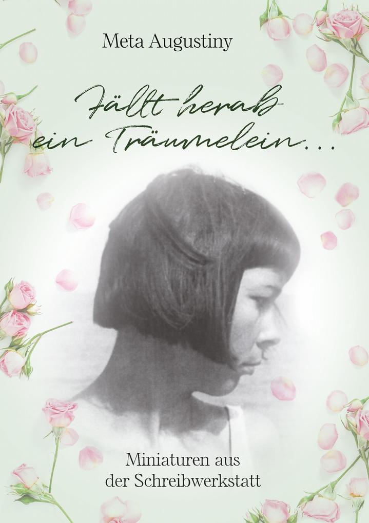 'Fällt herab ein Träumelein...'