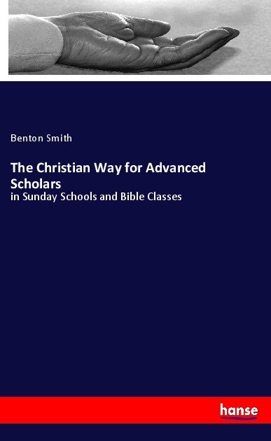 The Christian Way for Advanced Scholars