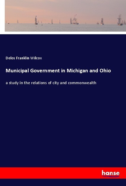 Municipal Government in Michigan and Ohio