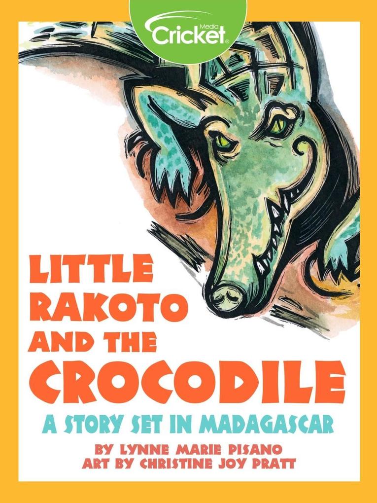 Little Rakoto and the Crocodile: A Story Set in Madagascar