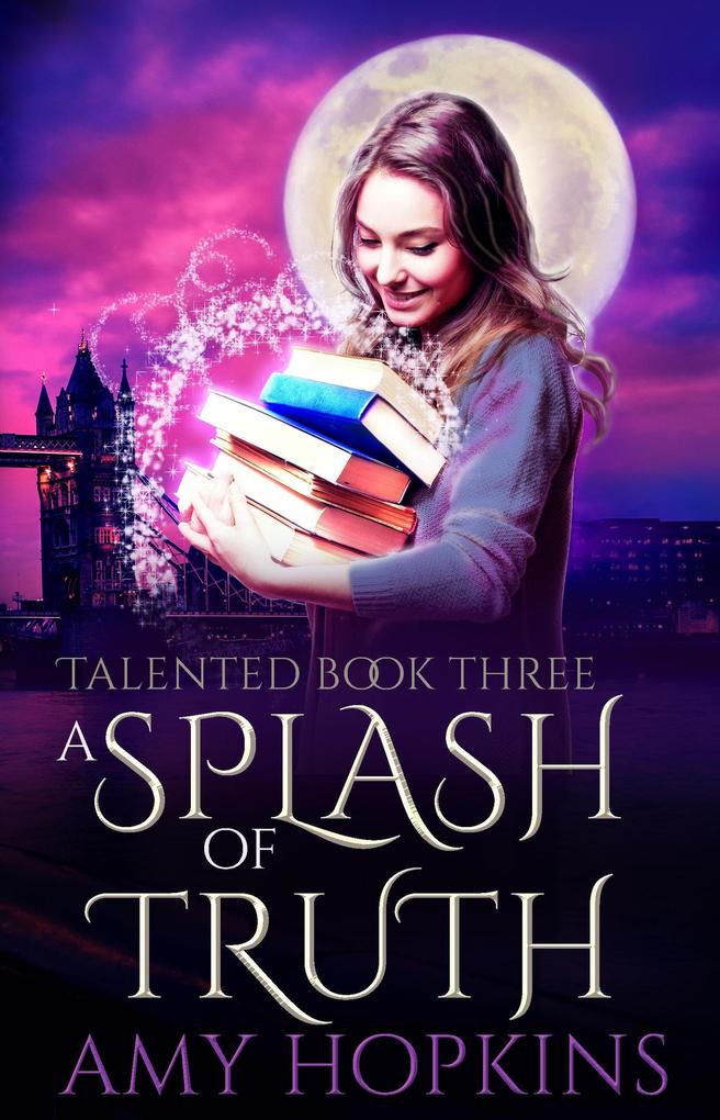 A Splash Of Truth (Talented #3)