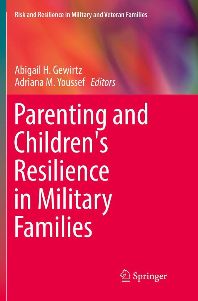 Parenting and Children's Resilience in Military Families
